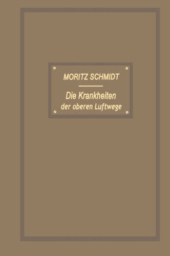 Die Krankheiten der oberen Luftwege: Aus der Praxis für die Praxis
