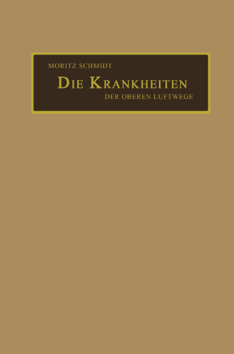 Die Krankheiten der oberen Luftwege: Aus der Praxis für die Praxis