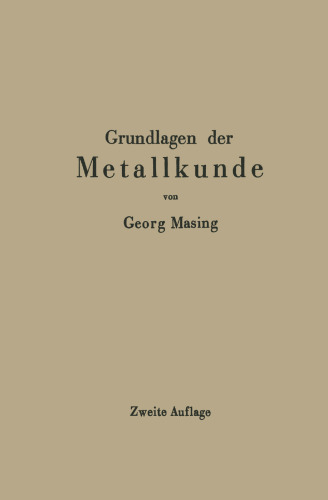 Grundlagen der Metallkunde in anschaulicher Darstellung