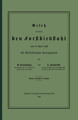 Gesetz betreffend den Forstdiebstahl: vom 15. April 1878