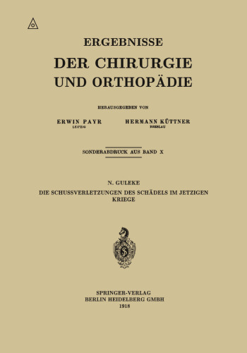 Die Schussverletzungen des Schädels im Jetzigen Kriege