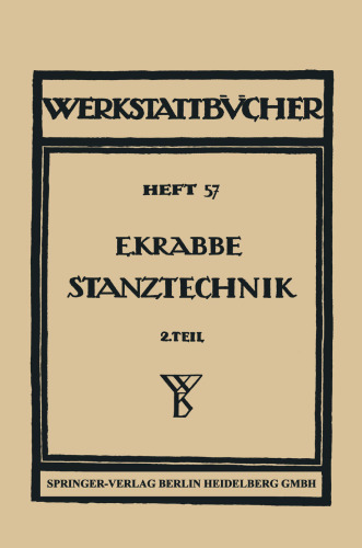 Stanztechnik: Zweiter Teil: Die Bauteile des Schnittes