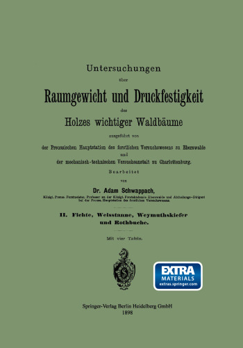 Untersuchungen über Raumgewicht und Druckfestigkeit des Holzes wichtiger Waldbäume