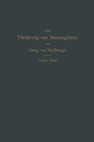 Die Förderung von Massengütern: II. Band. Förderer für Einzellasten