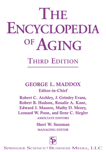 The Encyclopedia of Aging: A Comprehensive Resource in Gerontology and Geriatrics