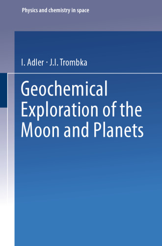 Geochemical Exploration of the Moon and Planets