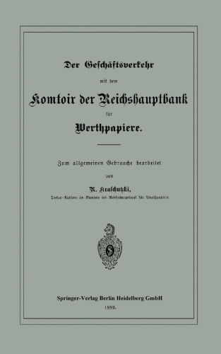 Der Geschäftsverkehr mit dem Komtoir der Reichshauptbank für Werthpapiere