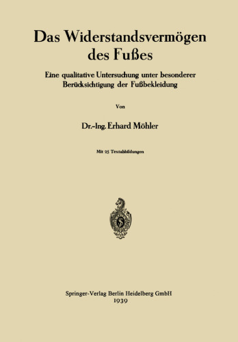 Das Widerstandsvermögen des Fußes: Eine qualitative Untersuchung unter besonderer Berücksichtigung der Fußbekleidung