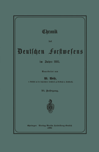 Chronik des Deutschen Forstwesens im Jahre 1885