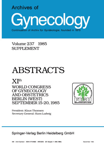 Archives of Gynecology: Organ of the Deutsche Gesellschaft für Gynäkologie und Geburtshilfe