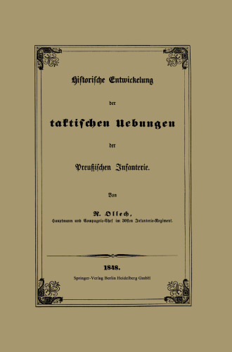 Historische Entwickelung der taktischen Uebungen der Preußischen Infanterie