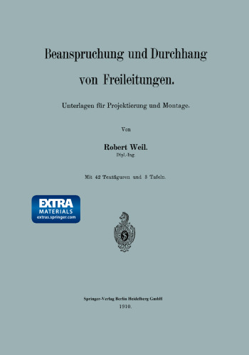 Beanspruchung und Durchhang von Freileitungen: Unterlagen für Projektierung und Montage