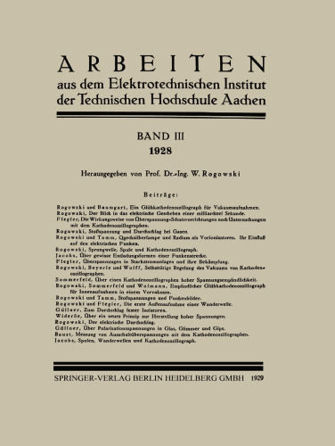 Arbeiten aus dem Elektrotechnischen Institut der Technischen Hochschule Aachen: Band III: 1928