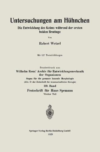 Untersuchungen am Hühnchen: Die Entwicklung des Keims während der ersten beiden Bruttage
