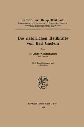 Die natürlichen Heilkräfte von Bad Gastein