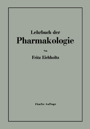 Lehrbuch der Pharmakologie im Rahmen einer allgemeinen Krankheitslehre für praktische Ärzte und Studierende
