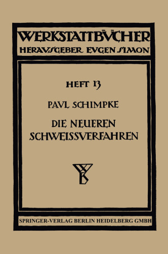 Die neueren Schweißverfahren