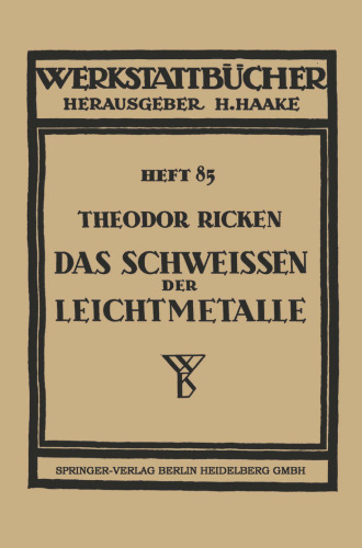 Das Schweißen der Leichtmetalle