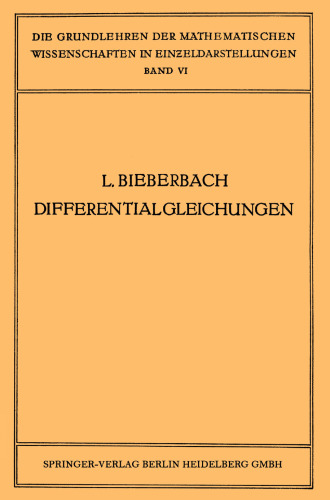 Theorie der Differentialgleichungen: Vorlesungen aus dem Gesamtgebiet der Gewöhnlichen und der Partiellen Differentialgleichungen