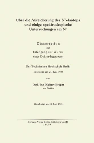 Über die Anreicherung des N15-Isotops und einige spektroskopische Untersuchungen am N15 : Dissertation zur Erlangung der Würde eines Doctor-Ingenieurs
