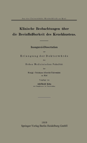 Klinische Beobachtungen über die Beeinflußbarkeit des Keuchhustens: Inaugural-Dissertation