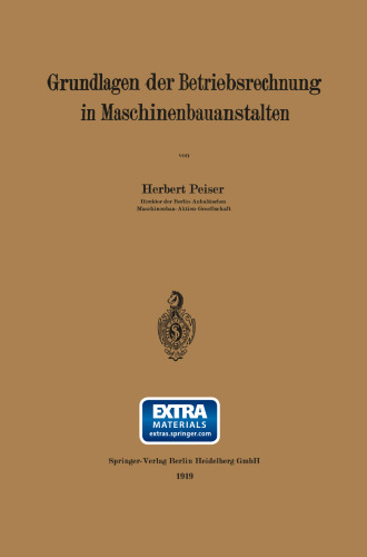 Grundlagen der Betriebsrechnung in Maschinenbauanstalten