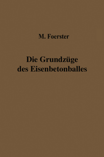 Die Grundzüge des Eisenbetonbaues