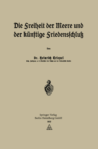 Die Freiheit der Meere und der Künftige Friedensschluß