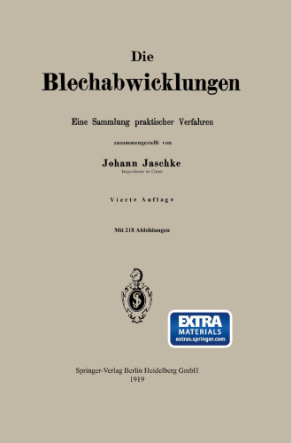 Die Blechabwicklungen: Eine Sammlung praktischer Verfahren