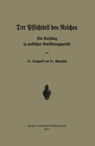 Der Pflichtteil des Reiches: Ein Vorschlag zu praktischer Bevölkerungspolitik