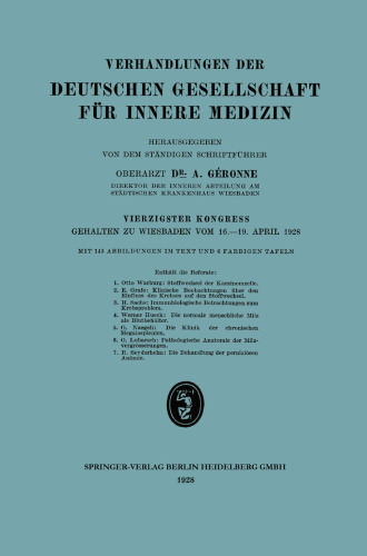 Verhandlungen der Deutschen Gesellschaft für Innere Medizin: Vierzigster Kongress Gehalten zu Wiesbaden vom 16.–19. April 1928