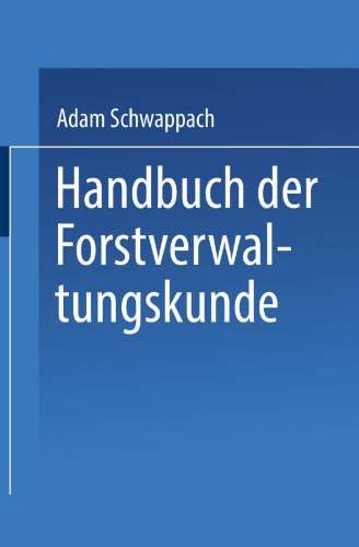 Handbuch der Forstverwaltungskunde