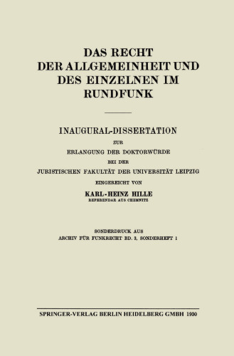 Das Recht der Allgemeinheit und des Einzelnen im Rundfunk: Inaugural-Dissertation zur Erlangung der Doktorwürde bei der Juristischen Fakultät der Universität Leipzig