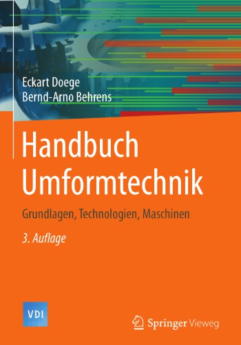 Handbuch Umformtechnik: Grundlagen, Technologien, Maschinen