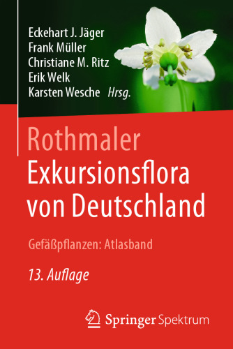 Rothmaler - Exkursionsflora von Deutschland. Gefäßpflanzen: Atlasband