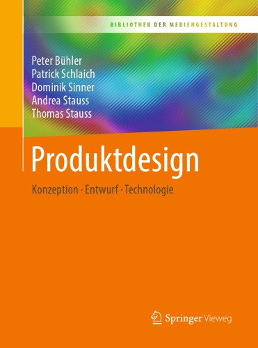 Produktdesign: Konzeption – Entwurf – Technologie