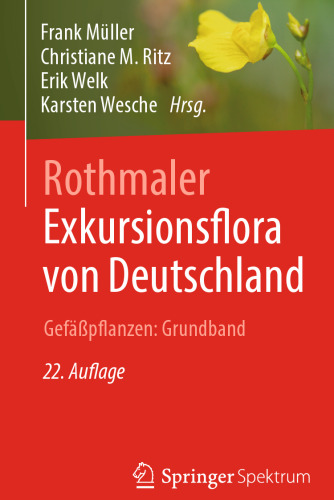 Rothmaler - Exkursionsflora von Deutschland. Gefäßpflanzen: Grundband