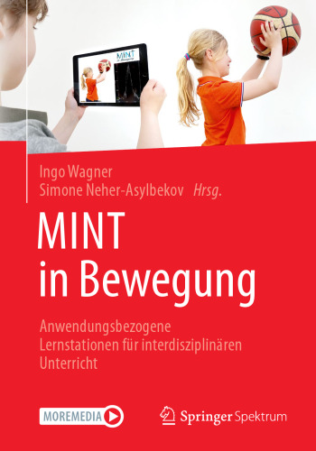 MINT in Bewegung: Anwendungsbezogene Lernstationen für interdisziplinären Unterricht