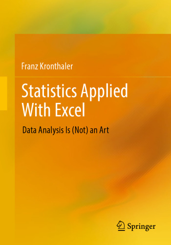 Statistics Applied With Excel. Data Analysis Is (Not) an Art