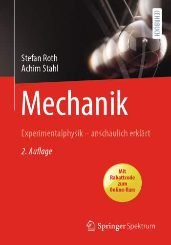 Mechanik - Experimentalphysik – anschaulich erklärt