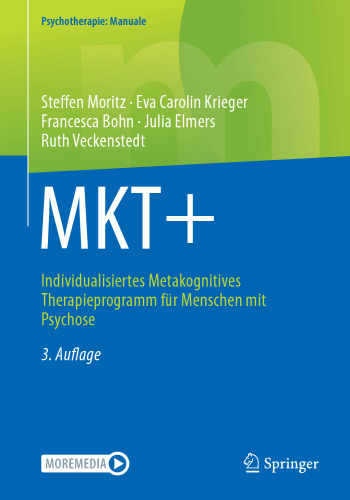 MKT+: Individualisiertes Metakognitives Therapieprogramm für Menschen mit Psychose