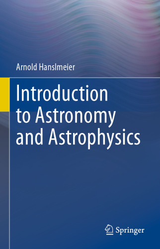 Introduction to Astronomy and Astrophysics
