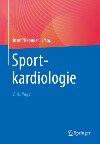 Sportkardiologie: Herausgegeben:Niebauer, Josef