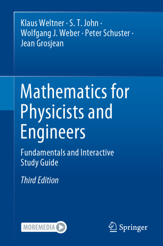 Mathematics for Physicists and Engineers. Fundamentals and Interactive Study Guide