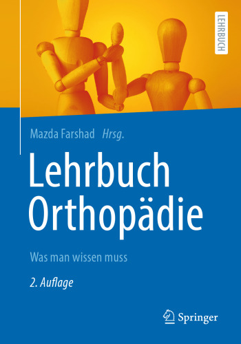 Lehrbuch Orthopädie: Was man wissen muss