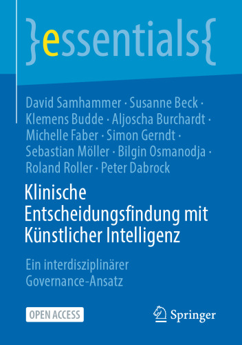Klinische Entscheidungsfindung mit Künstlicher Intelligenz: Ein interdisziplinärer Governance-Ansatz