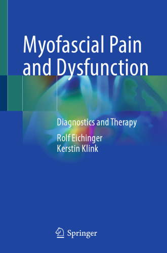 Myofascial Pain and Dysfunction : Diagnostics and Therapy