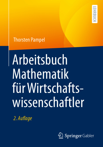 Arbeitsbuch Mathematik für Wirtschaftswissenschaftler