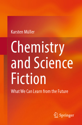 Chemistry and Science Fiction: What We Can Learn from the Future