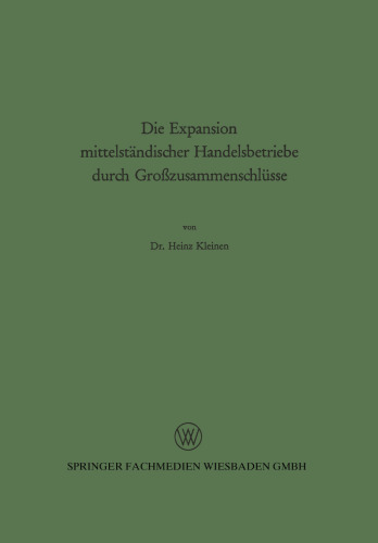 Die Expansion mittelständischer Handelsbetriebe durch Großzusammenschlüsse